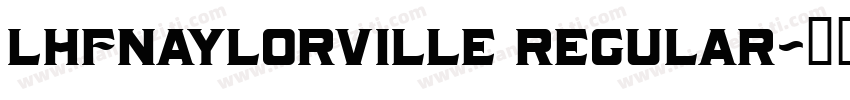 LHFNaylorville Regular字体转换
